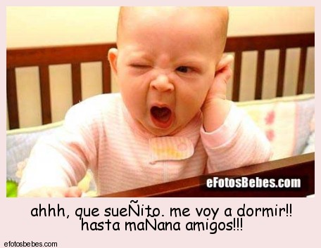 40403d1343159653t-me-a-dormir-ahhh_que_sue_ito_me_voy_a_dormir_hasta_ma_ana_amigos_-549035.jpg