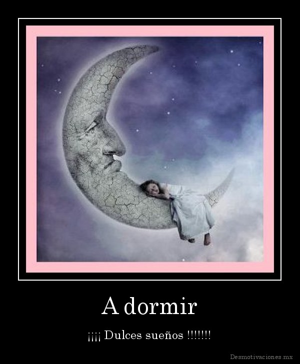 desmotivaciones.mx_A-dormir-Dulces-sueos-_133100831017.jpg