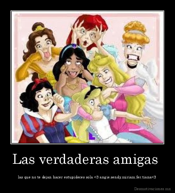 esmotivaciones.mx_Las-verdaderas-amigas-las-que-no-te-dejan-hacer-estupideces-sola-_134827277295.jpg