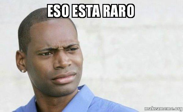 eso-esta-raro.jpg