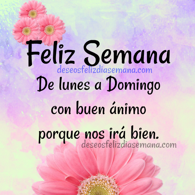 frases%2Bcortas%2Bfeliz%2Bsemana%2Bimagen%2Bmotivacion%2Banimo.jpg