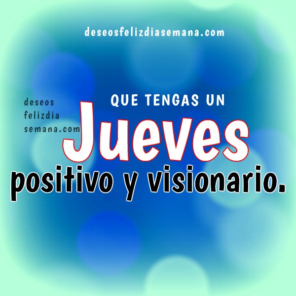 imagen%2Bfrases%2Bpositivas%2Bfeliz%2Bjueves.jpg