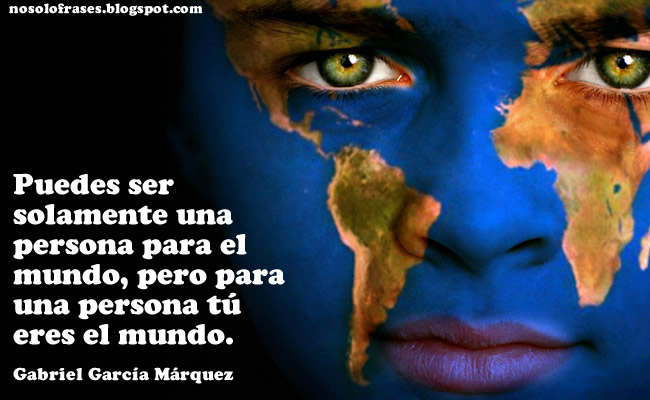 puedes+ser+solamente+una+persona+para+el+mundo+pero+para+una+persona+tu+eres+el+mundo.jpg